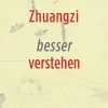 Leipziger Literaturverlag Biografien & Erinnerungen|Religion & Philosophie-Zhuangzi besser verstehen