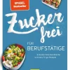 Graefe und Unzer Verlag Vegetarisch-Zuckerfrei für Berufstätige