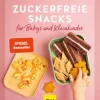 Zuckerfreie Snacks für Babys und Kleinkinder*Graefe und Unzer Verlag New