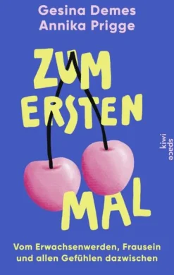 Kiepenheuer & Witsch GmbH Sachbücher*Zum ersten Mal