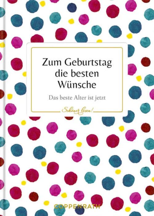 Zum Geburtstag die besten Wünsche*Coppenrath Best