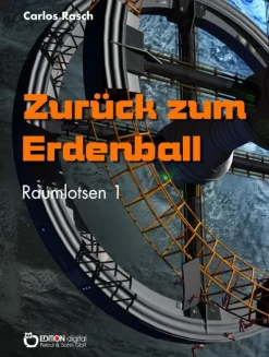 EDITION digital Nahe Zukunft|Klassische Science Fiction*Zurück zum Erdenball