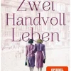 Droemer eBook Romanhafte Biografien-Zwei Handvoll Leben