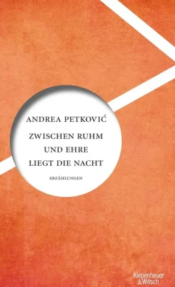 Zwischen Ruhm und Ehre liegt die Nacht*Kiepenheuer & Witsch GmbH Best