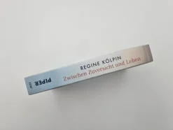 Zwischen Zuversicht und Leben*Piper Verlag GmbH New