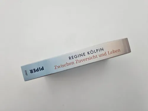 Zwischen Zuversicht und Leben*Piper Verlag GmbH New